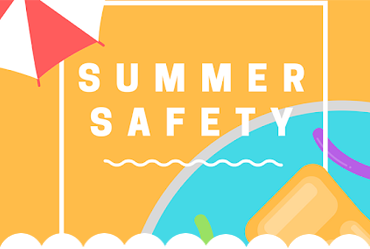 The Top 5 Summer Safety Tips